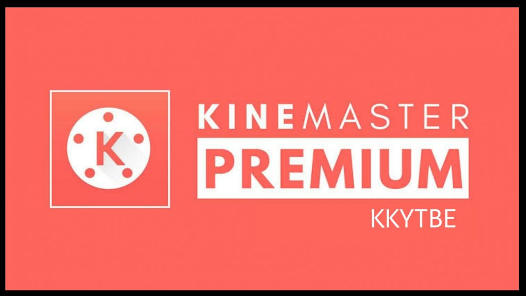 Kinemaster premium pro